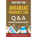 Arkansas Pharmacy Law Questions and Answers: Mpje Exam Prep