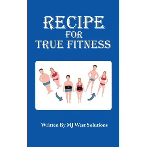 Recipe For True Fitness