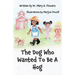 The Dog Who Wanted To Be A Hog