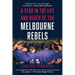 A Year in the Life and Death of the Melbourne Rebels