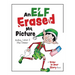 An Elf Erased My Picture