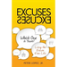 Excuses Excuses Which One Is Yours?