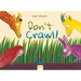 Don't Crawl!
