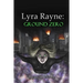 Lyra Rayne: Ground Zero