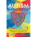 The Autism Handbook: Everything You Wanted to Know about Life on the Spectrum