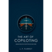 The Art of Copiloting: Lessons from the Cockpit for Life and Work