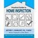 Practical Guide to Home Inspection: What you need to know before you buy a home