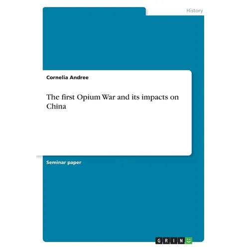 The first Opium War and its impacts on China