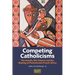 Competing Catholicisms: The Jesuits, the Vatican & the Making of Postcolonial French Africa