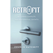 Retrofit: Becoming Complete Through Spiritual Growth