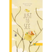 Just to See