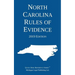 North Carolina Rules of Evidence; 2019 Edition