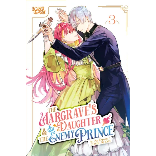 The Margrave's Daughter & the Enemy Prince, Volume 3