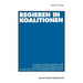 Regieren in Koalitionen: Handlungsmuster Und Entscheidungsbildung in Deutschen Länderregierungen