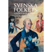 Svenska folkets underbara öden: Gustav III: s och Gustav IV Adolfs tid (Band VII)