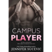 Campus Player: An Enemies-to-Lovers Sports Romance