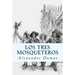 Los Tres Mosqueteros (Spanish) Edition