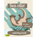 Sea otter coloring book: A coloring book for adults and kids otter image design paperback