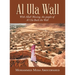 Al Ula Wall: With Allah' Blessing, the People of Al Ula Built the Wall
