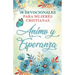 30 Devocionales para Mujeres Cristianas Ánimo y Esperanza: Spanish Devotionals for Women
