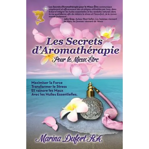 Les Secrets D'Aromatherapie Pour Le Mieux-Etre