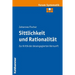Sittlichkeit Und Rationalitat: Zur Kritik Der Desengagierten Vernunft