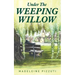 Under The Weeping Willow