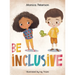 Be Inclusive
