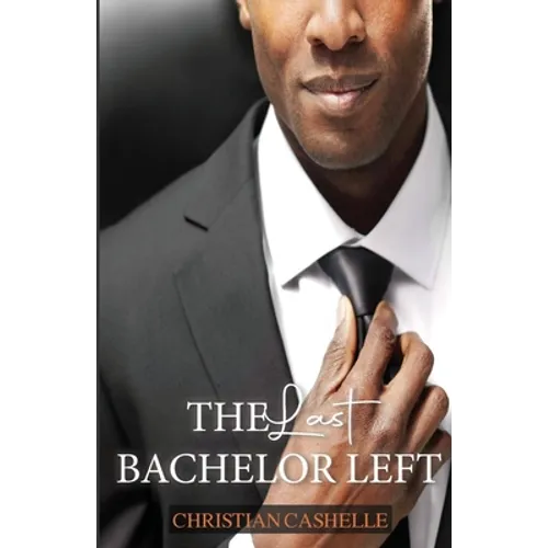 The Last Bachelor Left