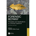 Forensic Botany: Principles and Applications to Criminal Casework