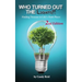 Who Turned Out the Lights?!: Finding Treasure in Life's Dark Places