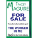 The Worker In Me: From aBest Selling Real Estate Agent