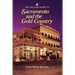 Pelican Guide to Sacramento and the Gold