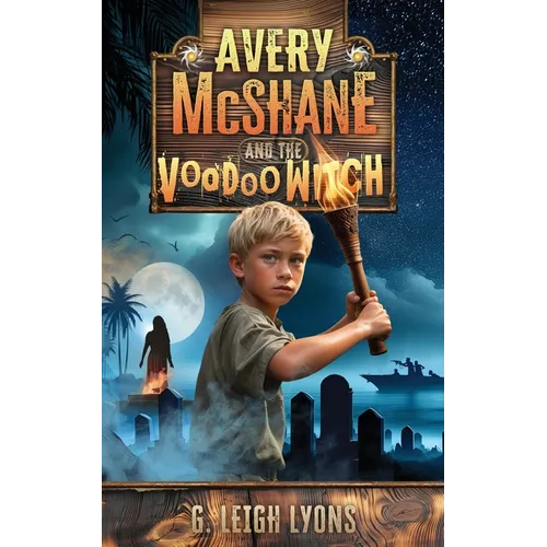 Avery McShane and the Voodoo Witch (Book 3)