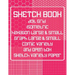 Sketch Book: Dot Grid, Isometric, Hexagon, Graph, Comic Book, and Open Box Sketch Variety Paper Notebook for Drawing Doodling and Sketching Coral Pink