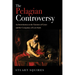 The Pelagian Controversy