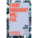Every Monument Will Fall: A Prehistory of the Culture War