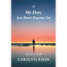 My Dear, Love Hasn't Forgotten You: Poetry & Prose