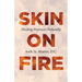 Skin on Fire: Healing Psoriasis Naturally