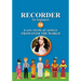 Recorder for Beginners. 50 Easy-to-Play Songs from Over the World: Easy Solo Recorder Songbook