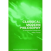 Classical Modern Philosophy: A Contemporary Introduction
