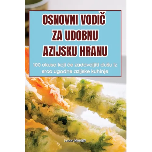 Osnovni VodiČ Za Udobnu Azijsku Hranu