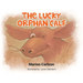 The Lucky Orphan Calf