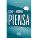 Como el Hombre Piensa: Asi es su Vida