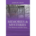 Memories & Mysteries: True Memories and Short Stories