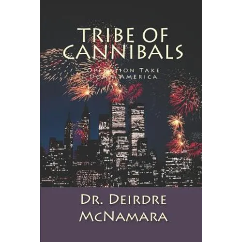 Tribe of Cannibals: Operation Take Down America