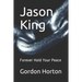 Jason King: Forever Hold Your Peace