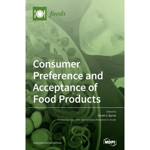 Consumer Preferences and Acceptance of Food Products