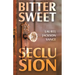 Bittersweet Seclusion