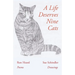 A Life Deserves Nine Cats